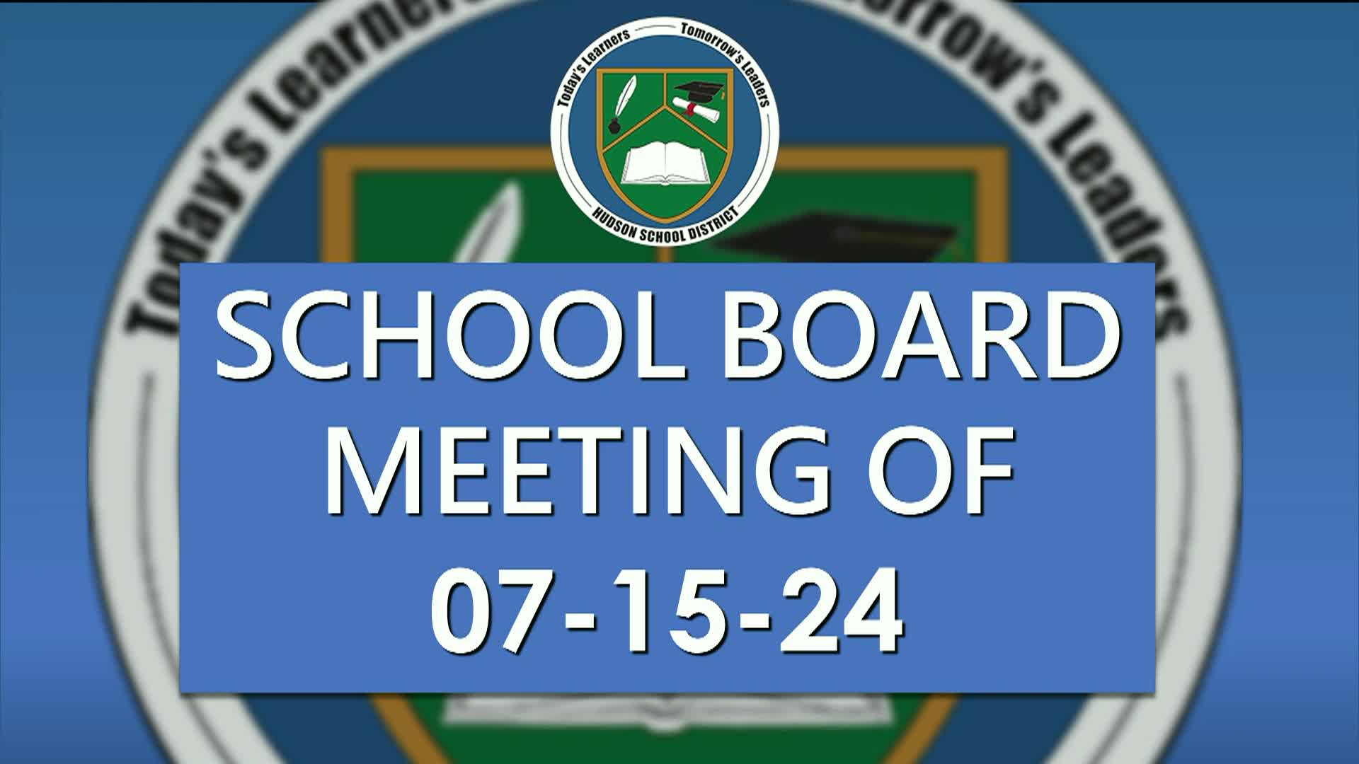 School board meeting of 07 15 24