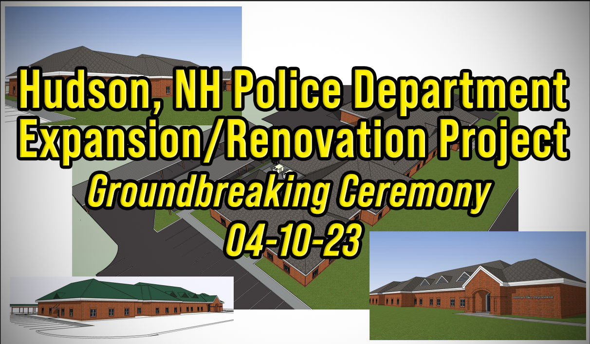 Hudson Police Department Expansion/Renovation Groundbreaking Ceremony