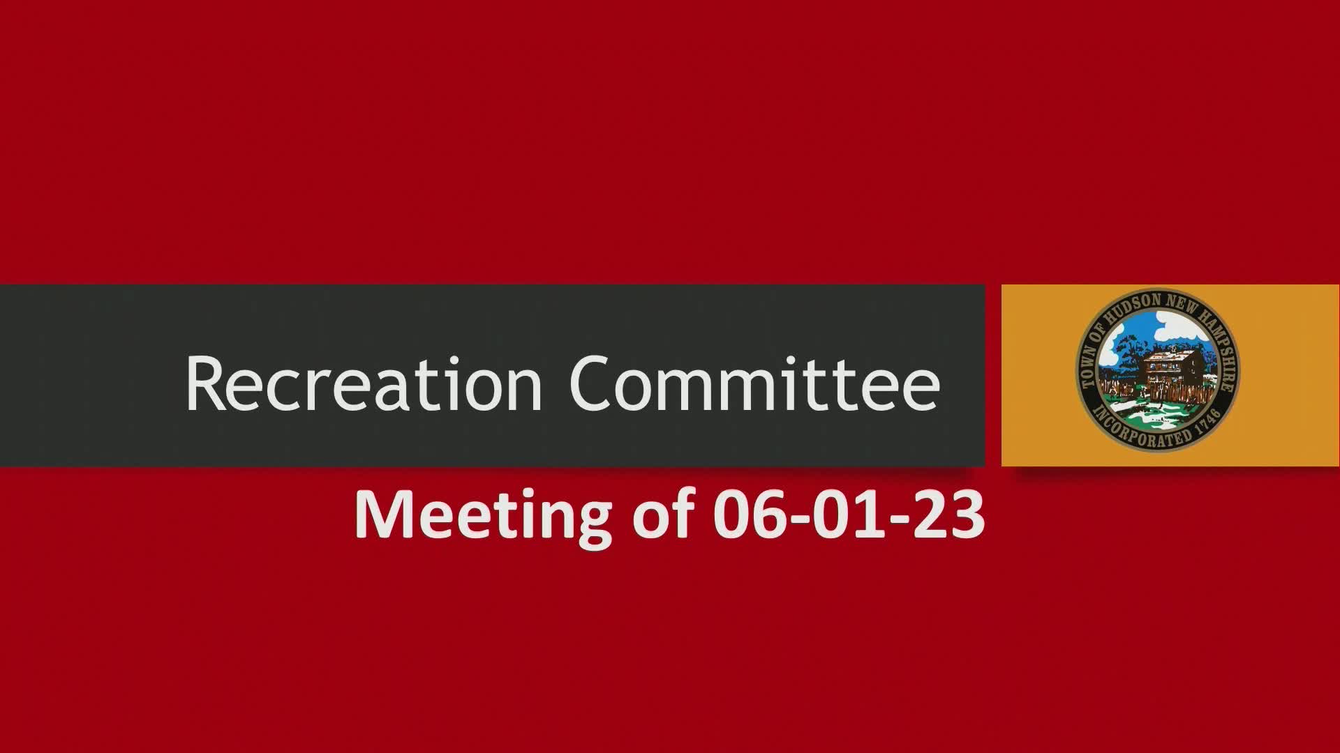 Recreation Committee Meeting of 06-01-23